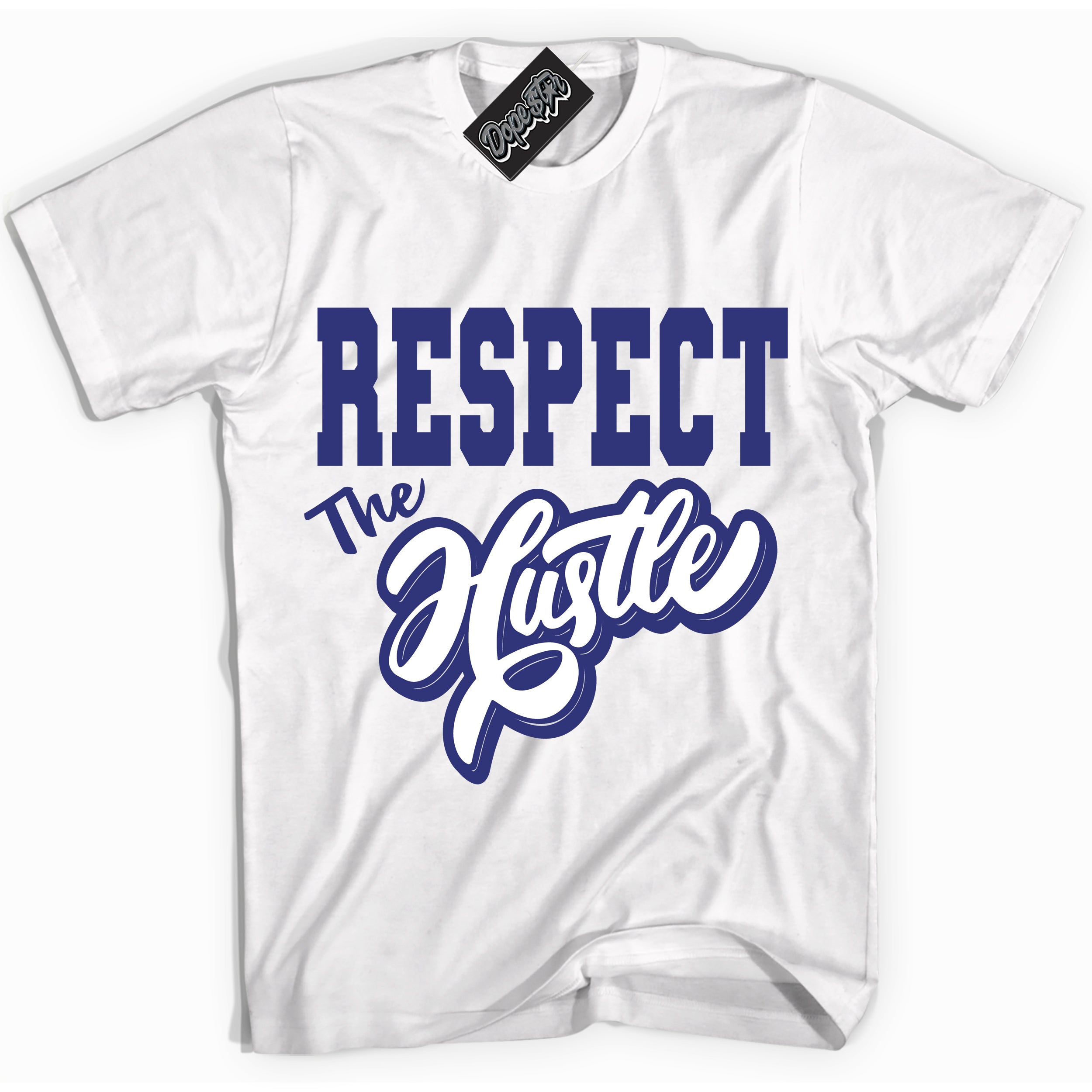 Cool White Shirt with “ Respect The Hustle ” design that perfectly matches Concord Dunk.
