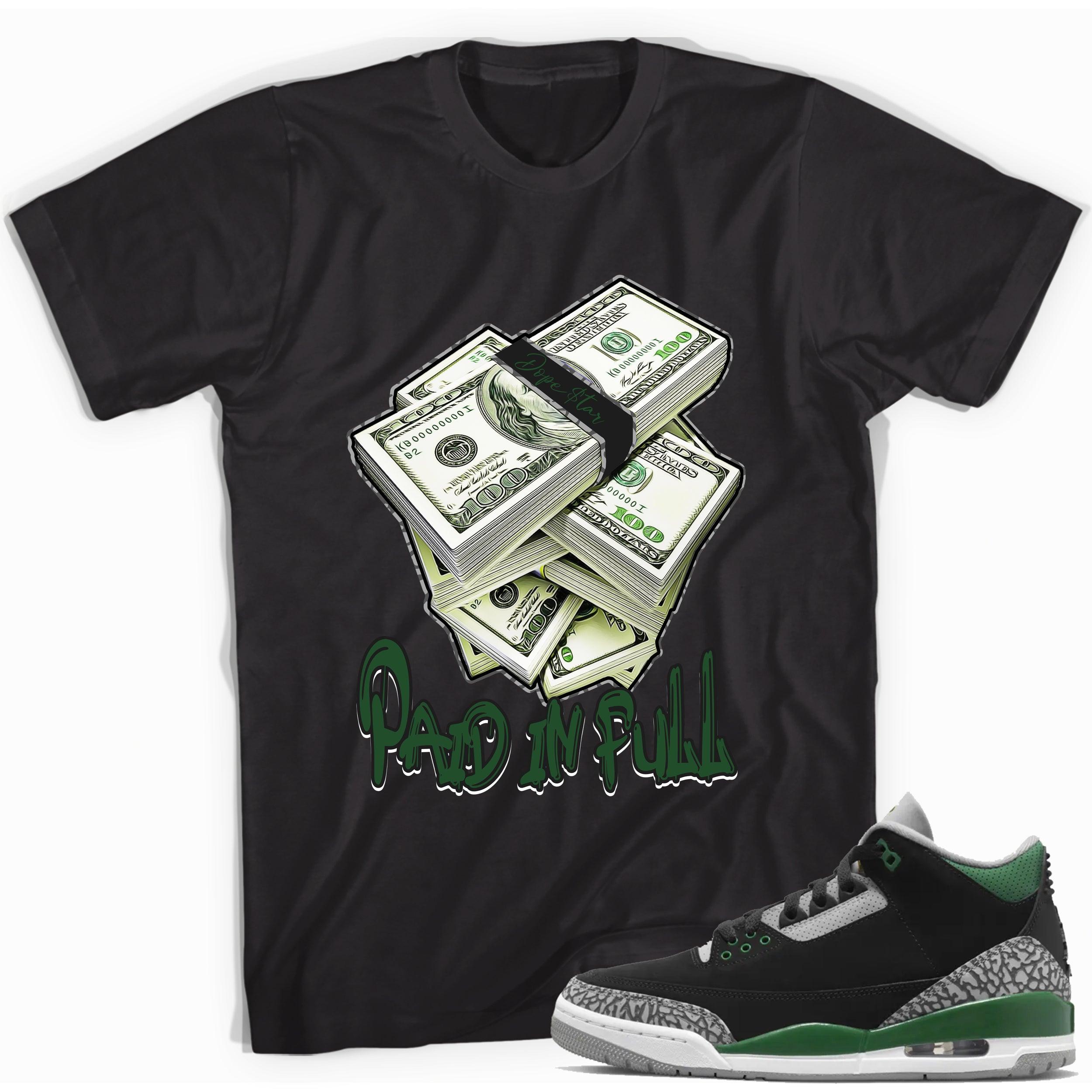 Paid In Full Match 3 Pine Green