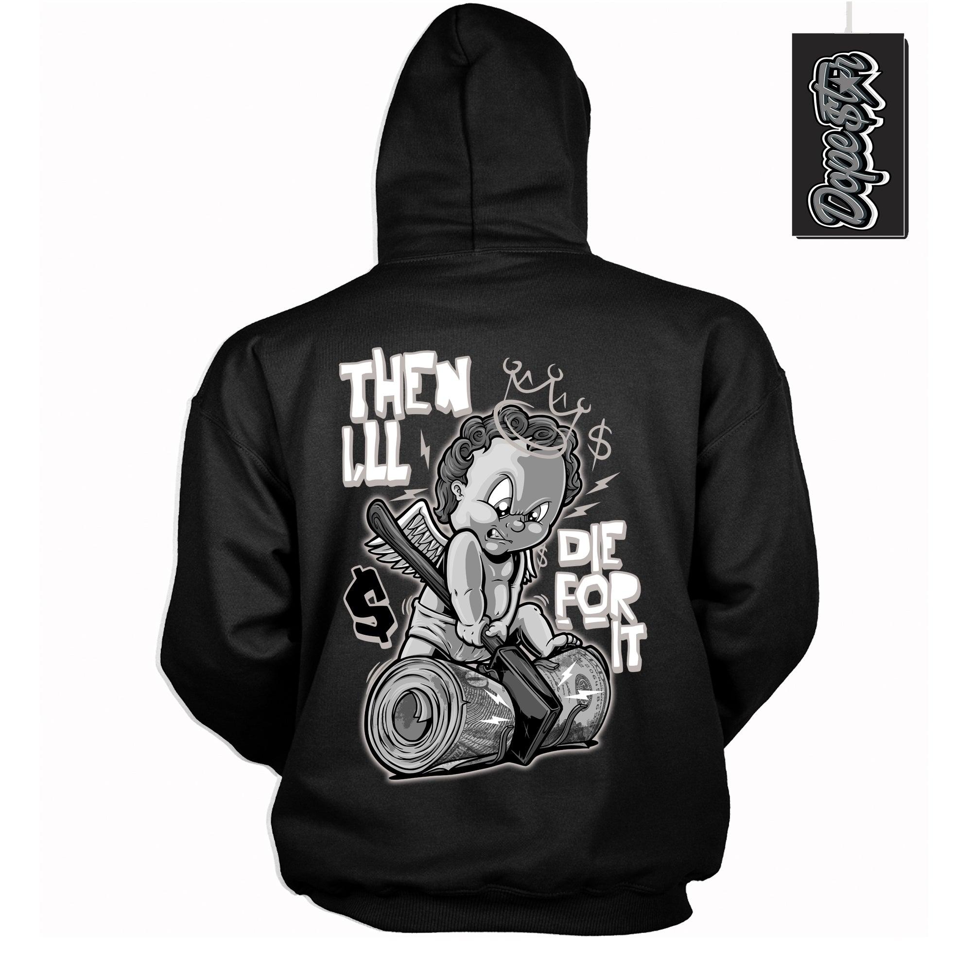 Cool Black Hoodie With Then I’LL design That Perfectly Matches AIR JORDAN 4 RETRO MILITARY BLACK Sneakers