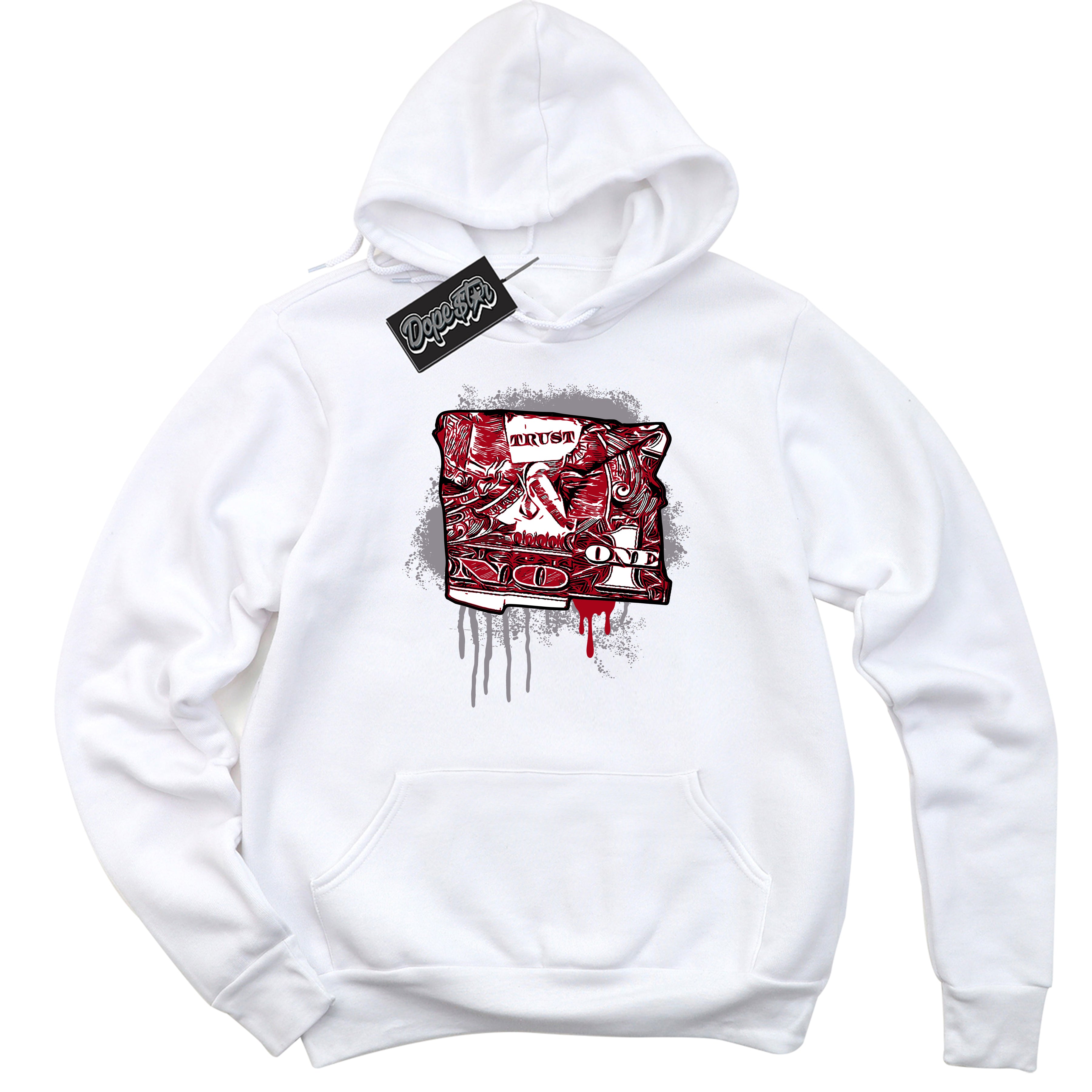 Cool White Hoodie with “ Trust No One Dollar ”  design that Perfectly Matches Bred Reimagined 4s Jordans.