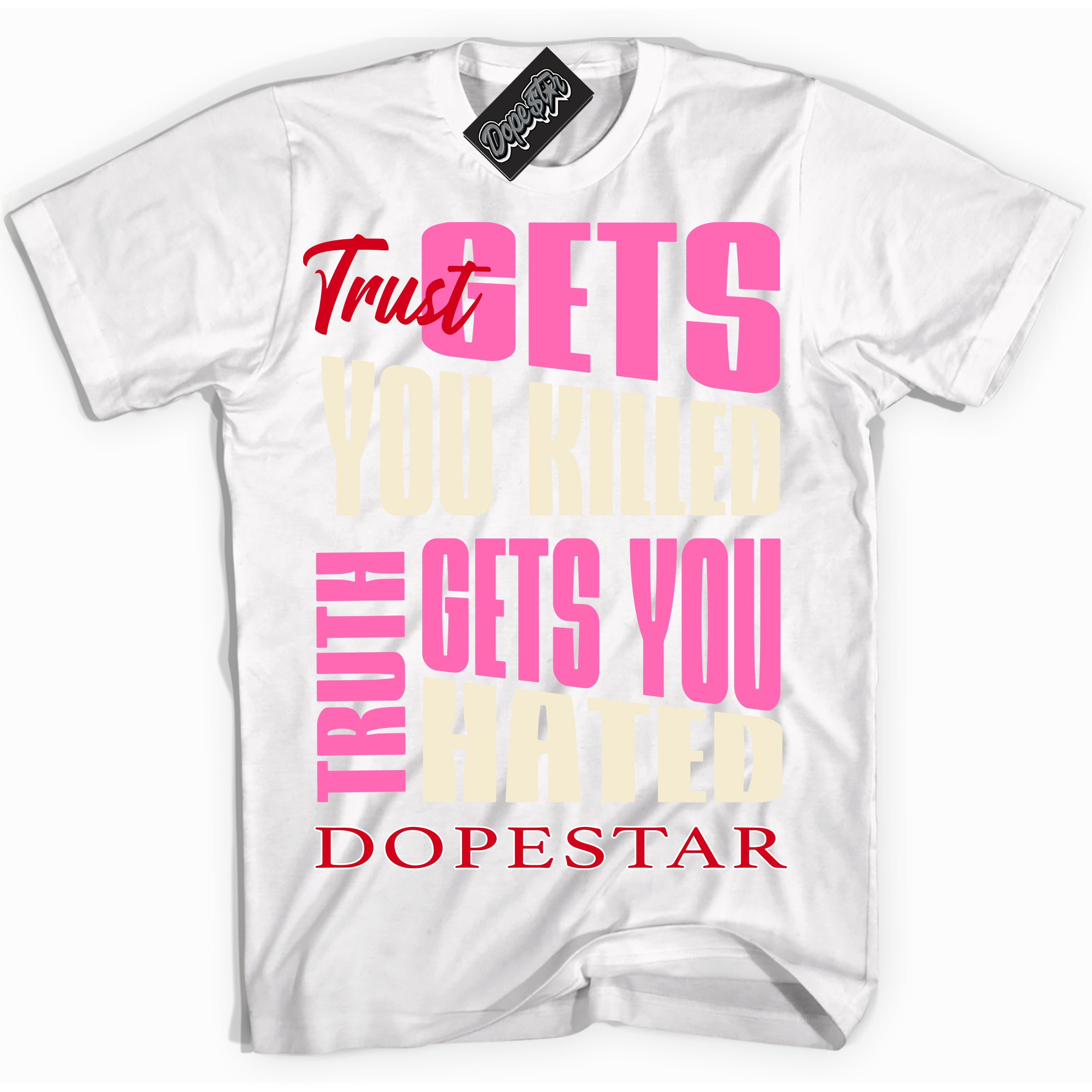 White “Trust Truth” T-shirt by Dope Star Brand®, styled to match Pink Satin 1s sneakers