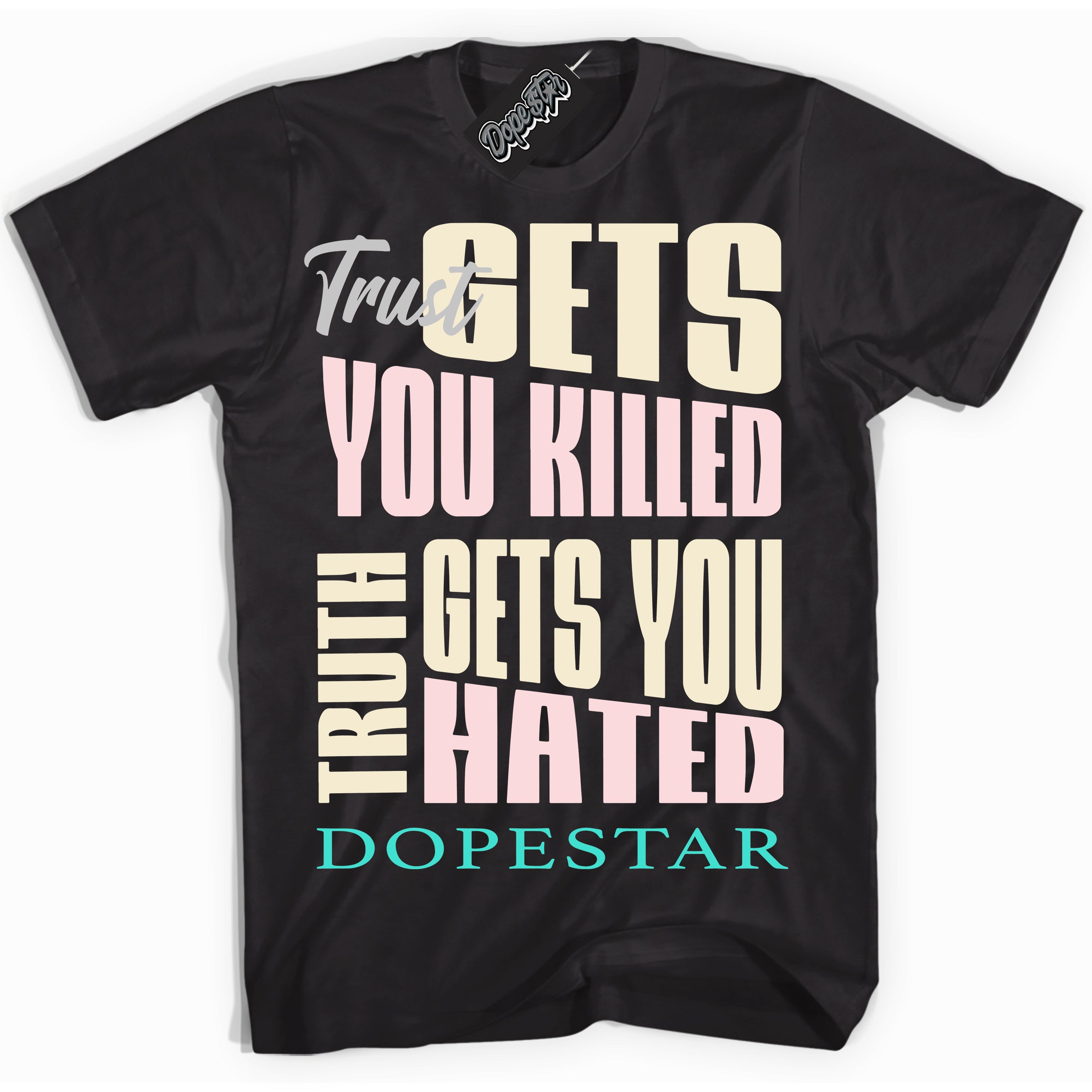 Black “Trust Truth” T-shirt by Dope Star Brand®, styled to match Soft Pearl 1s sneakers