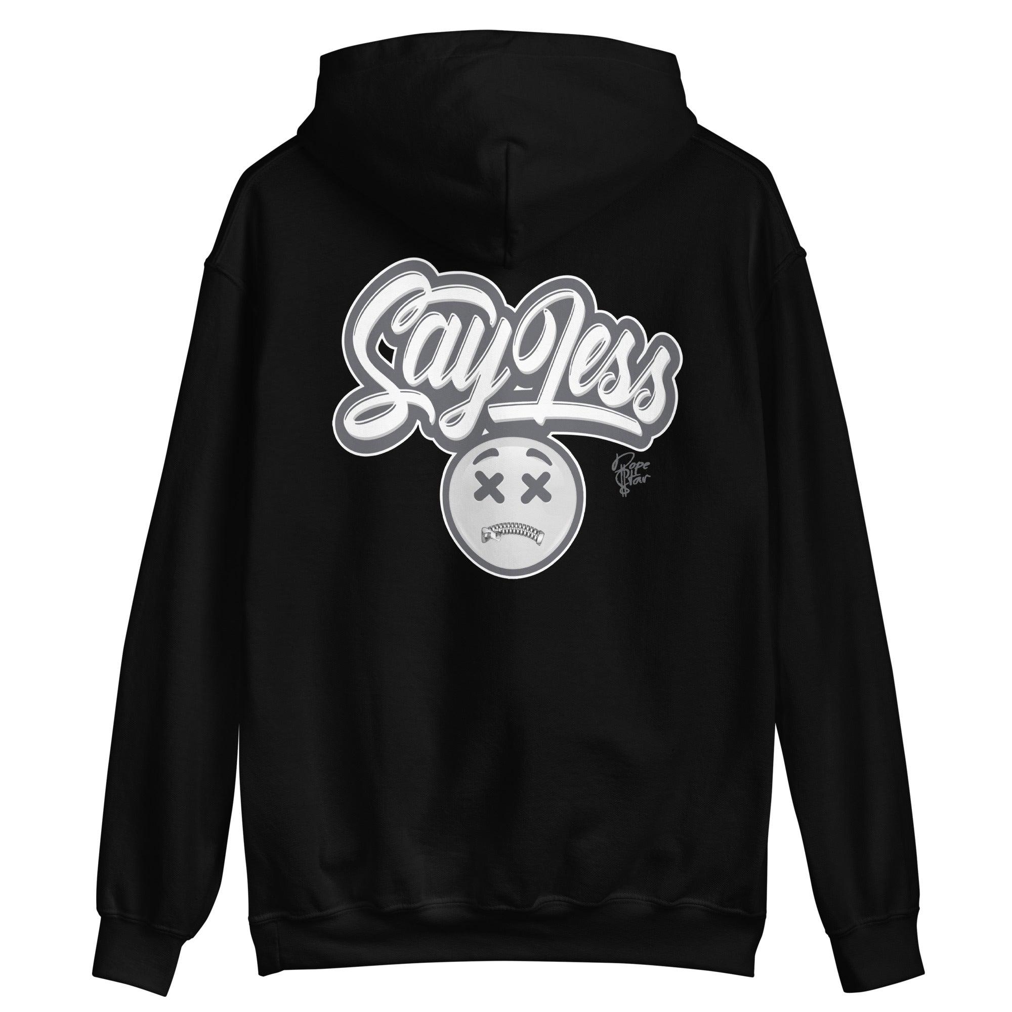 High Stealth 1s DopeStar Hoodie Say Less - Sneaker Shirts Outlet