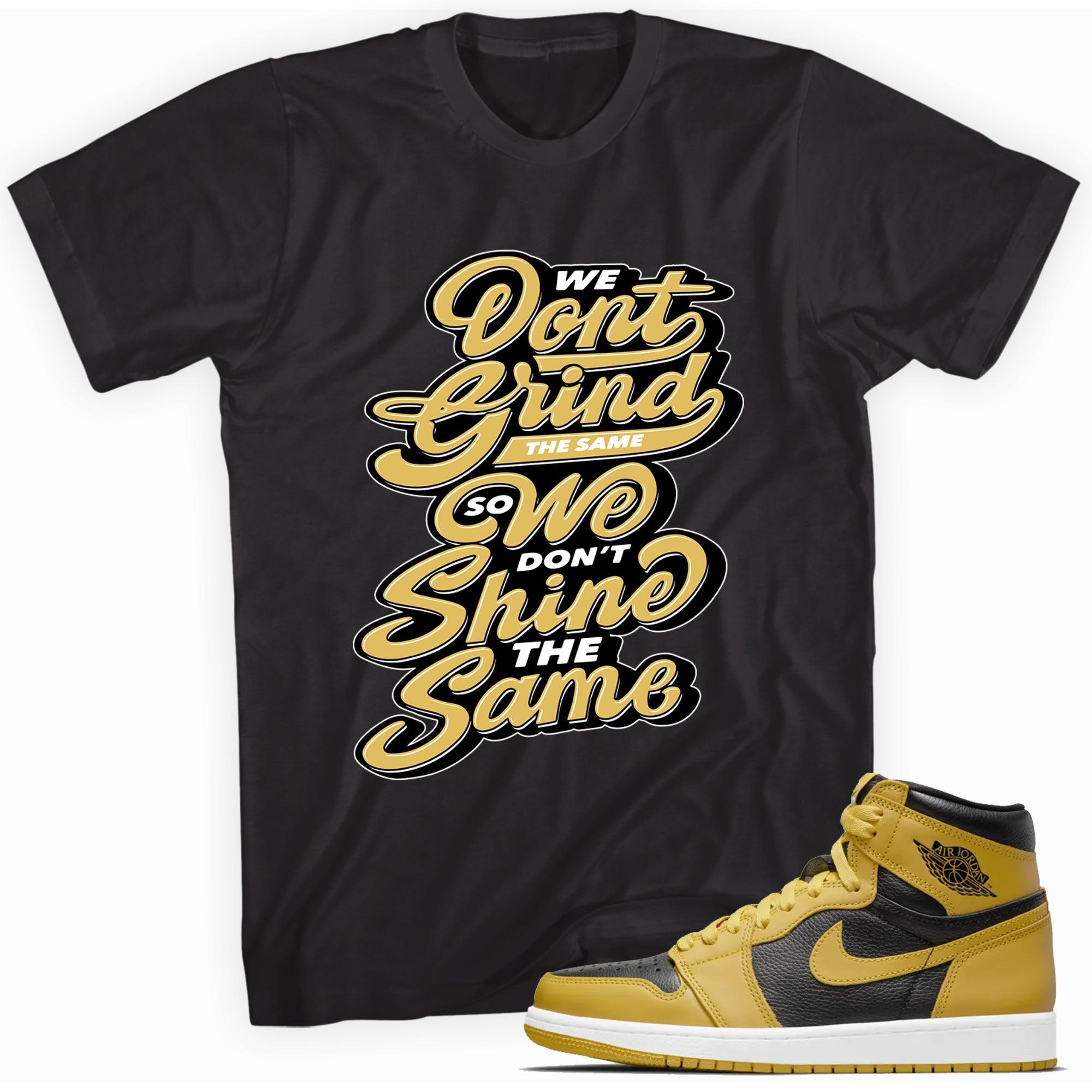 We Grind Shirt AJ 1s Retro High Pollen photo