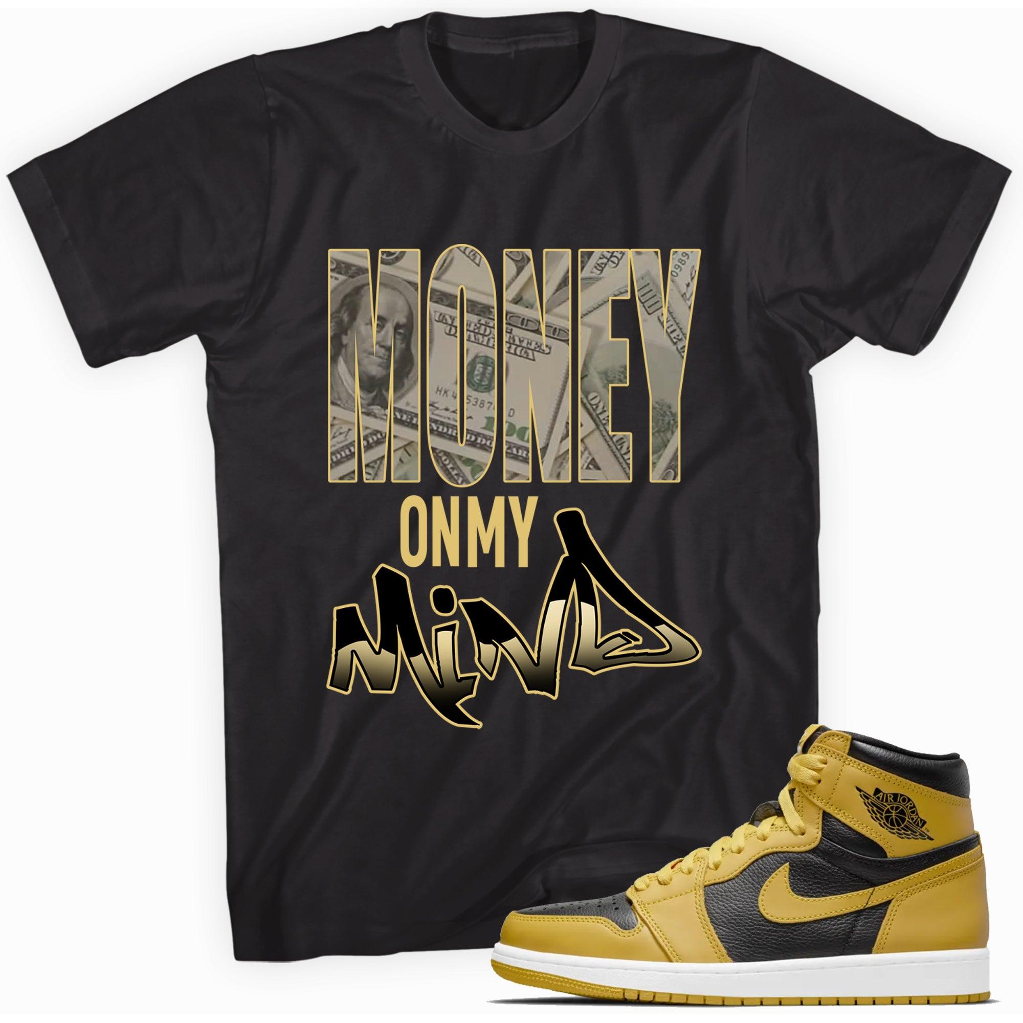 Money On My Mind Shirt AJ 1 Retro High Pollen photo
