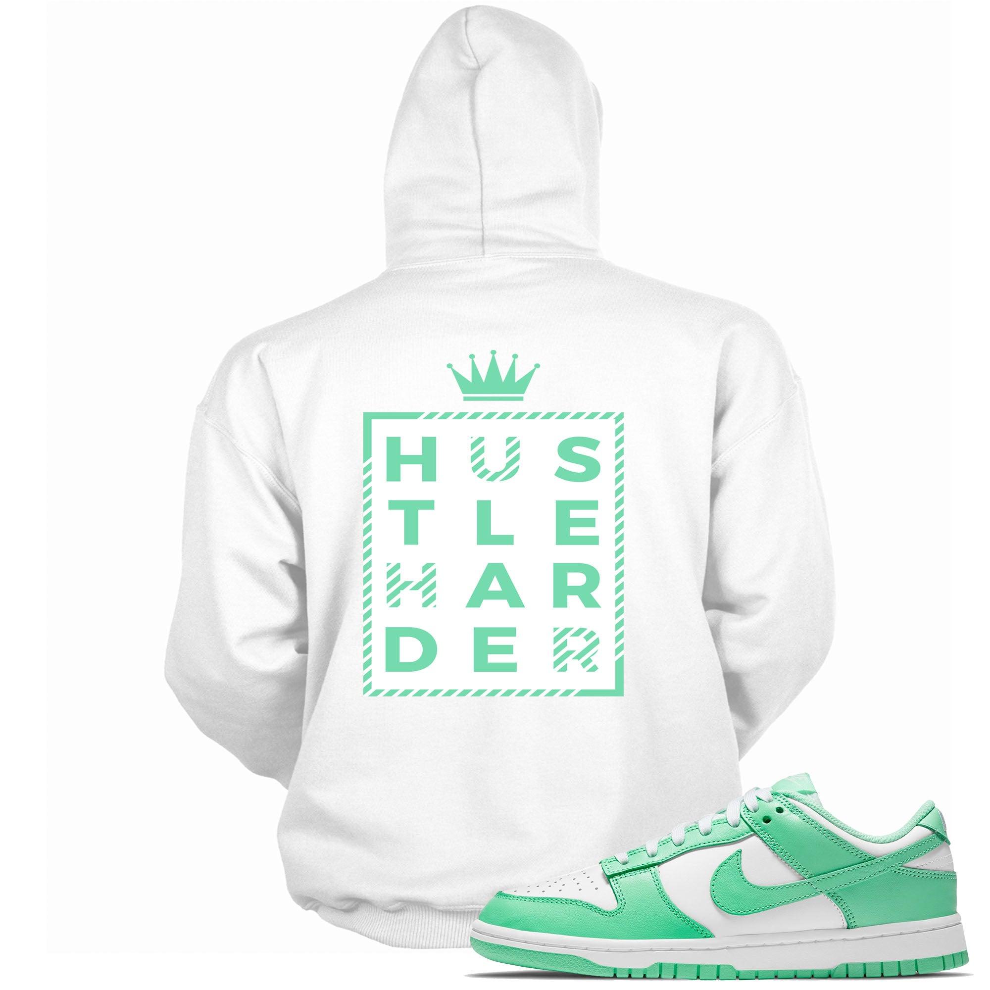 Dunks Low Green Glow Hoodie Hustle Harder