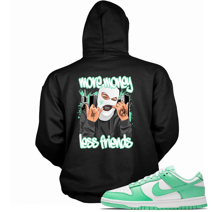Dunk Low Green Glow Hoodie More Money Less Friends