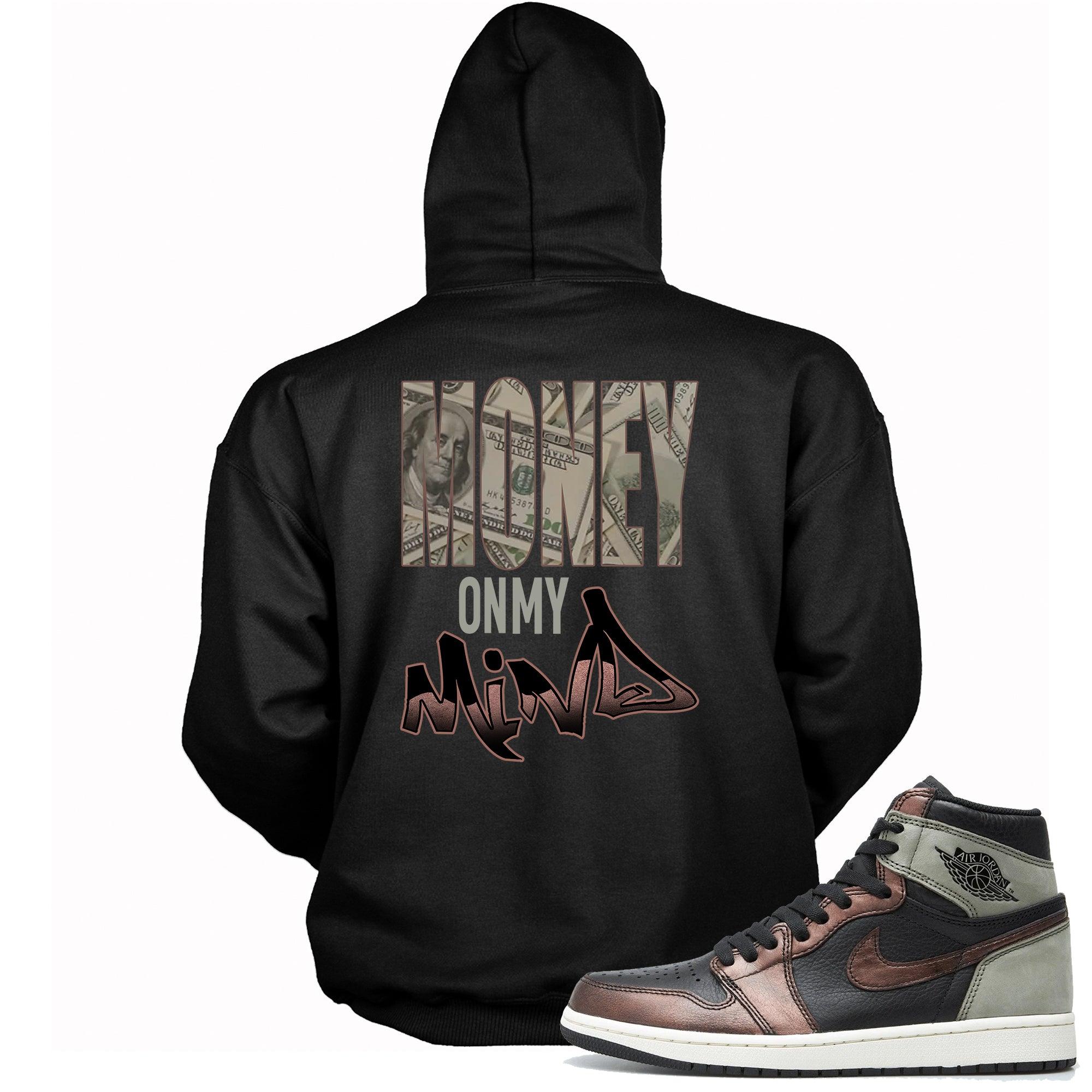 1s Patina Hoodie Money On My Mind
