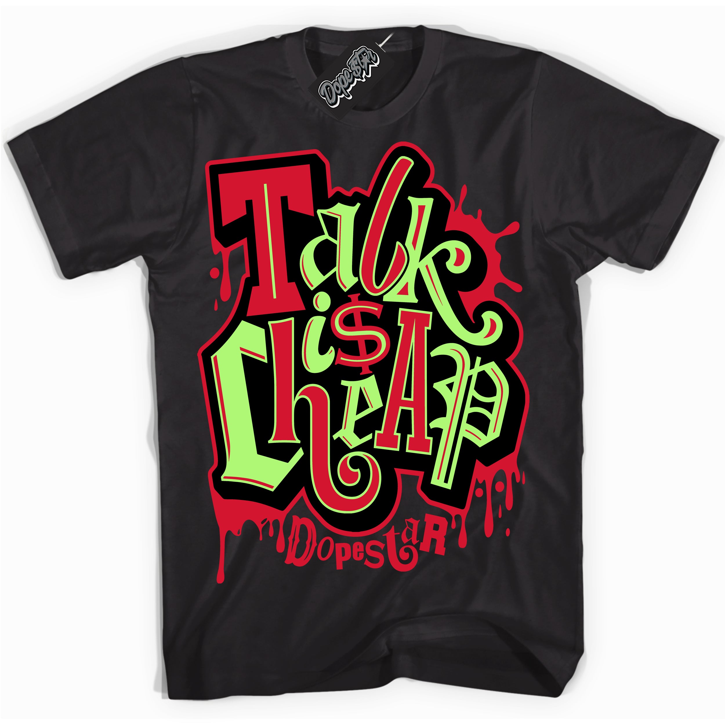 Cool Black Shirt with “ Talk Is Cheap” design that perfectly matches Reverse Grinch 6s Sneakers.