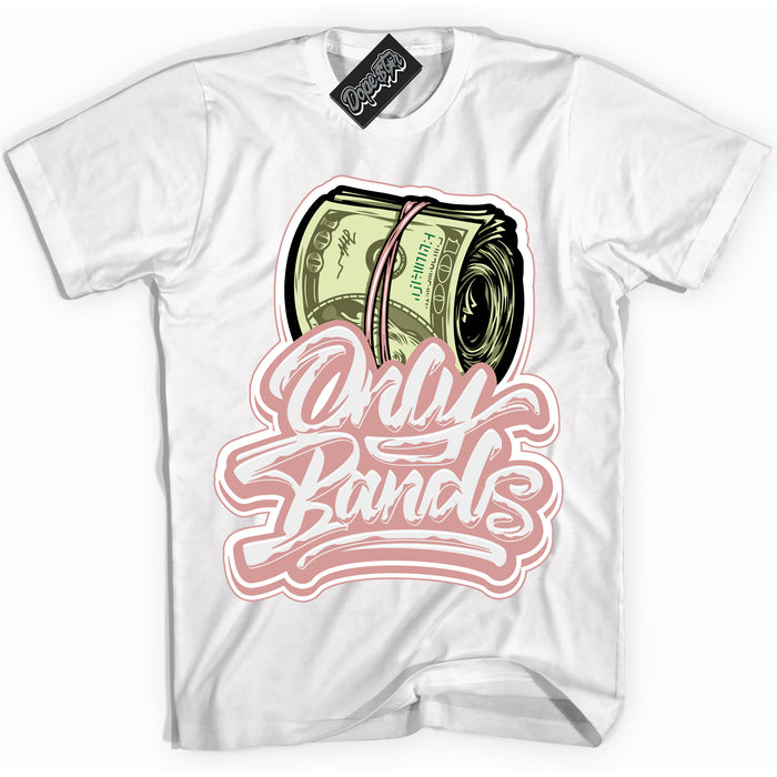 Cool White Shirt with “ Only Bands ” design that perfectly matches Legend Pink 11s Jordans.
