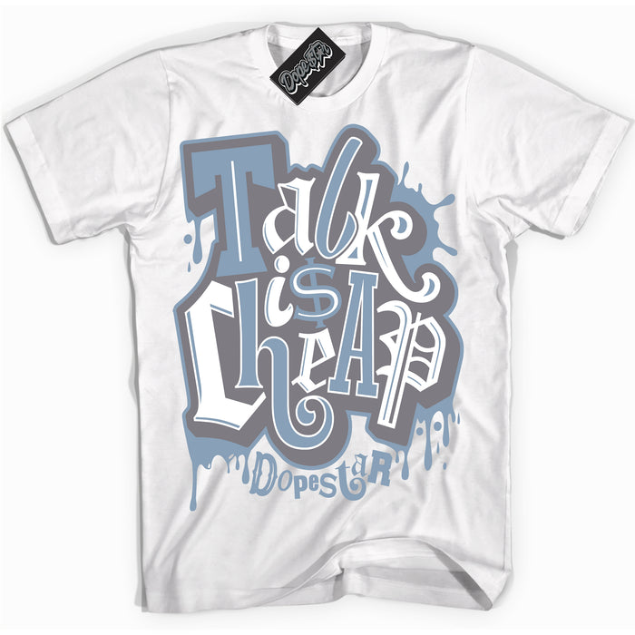 Cool White Shirt with “ Talk Is Cheap” design that perfectly matches Cement Grey 11s Sneakers.
