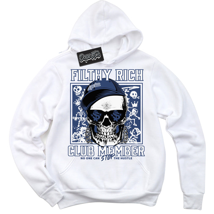 Cool White Hoodie with “ Filthy Rich ” design that Perfectly Matches Diffused Blue 11s Jordans.