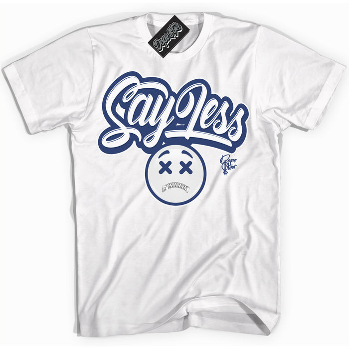 Cool White Shirt with “ Say Less ” emoji design that perfectly matches Diffused Blue 11s Jordans.