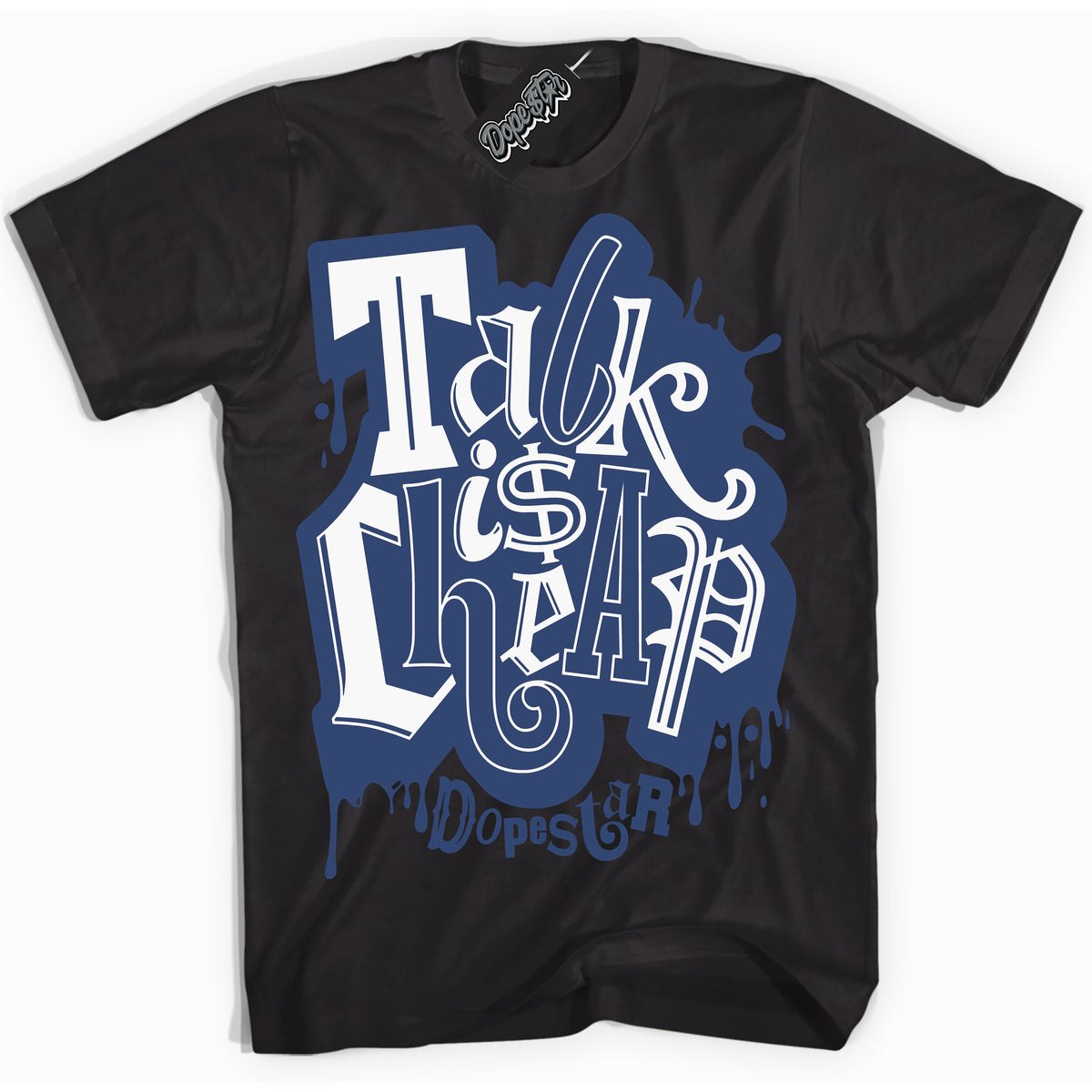 Cool Black Shirt with “ Talk Is Cheap ” design that perfectly matches Diffused Blue 11s Jordans.