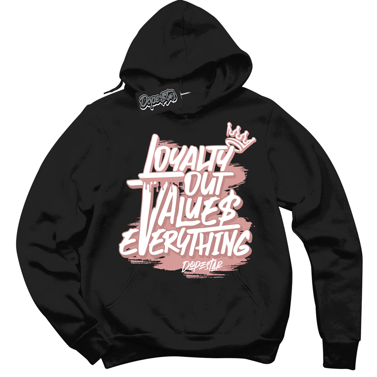 Cool Black Hoodie with “ Loyalty Out Values Everything ”  design that Perfectly Matches Legend Pink 11s Jordans.
