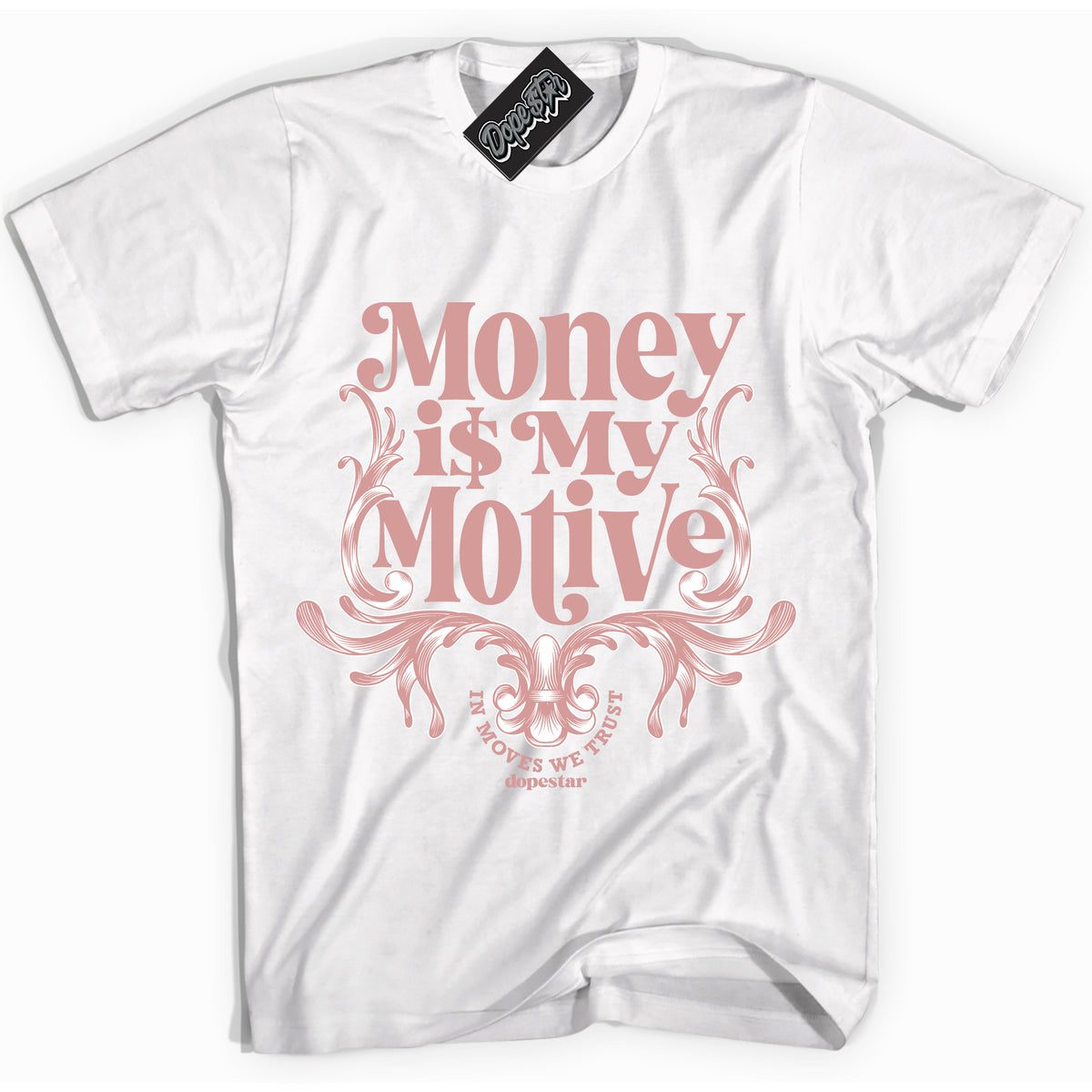 Cool White Shirt with “Money Is My Motive” design that perfectly matches the Legend Pink 11s Sneakers.