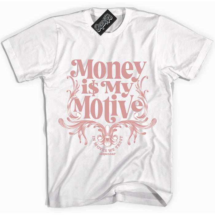 Cool White Shirt with “Money Is My Motive” design that perfectly matches the Legend Pink 11s Sneakers.