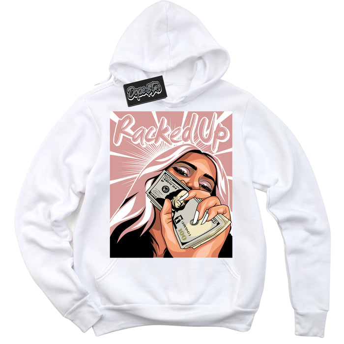 Cool White Hoodie with “ Racked Up ”  design that Perfectly Matches Legend Pink 11s Jordans.
