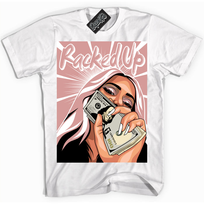 Cool White Shirt with “ Racked Up ” design that perfectly matches Legend Pink 11s Jordans.
