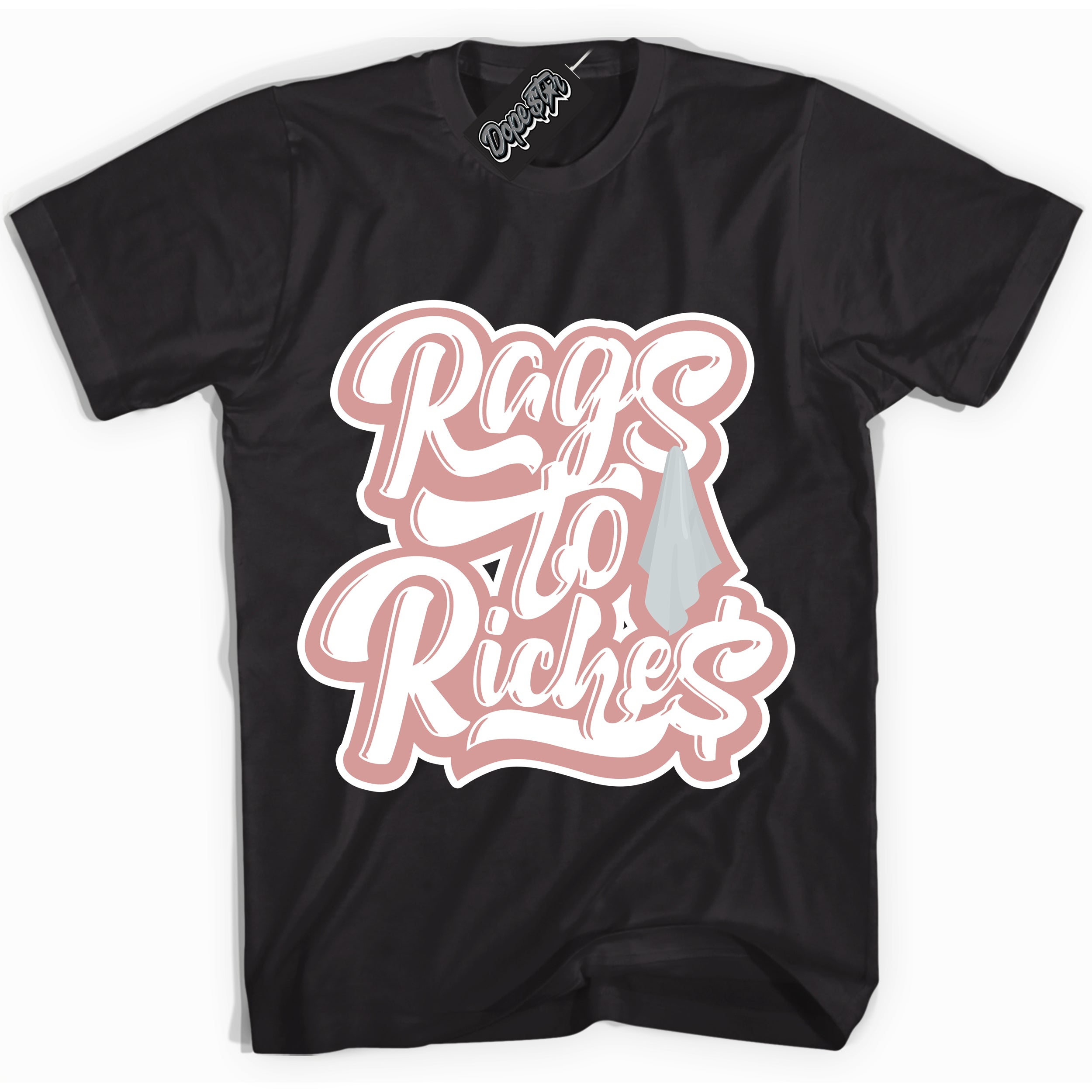 Cool Black Shirt with “ Rags To Riches ” design that perfectly matches Legend Pink 11s Jordans.
