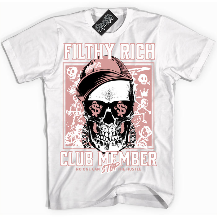 Cool White Shirt with “ Filthy Rich” design that perfectly matches Legend Pink 11s Sneakers.