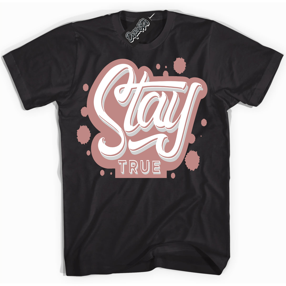 Cool Black Shirt with “ Stay True ” design that perfectly matches Legend Pink 11s Jordans.

