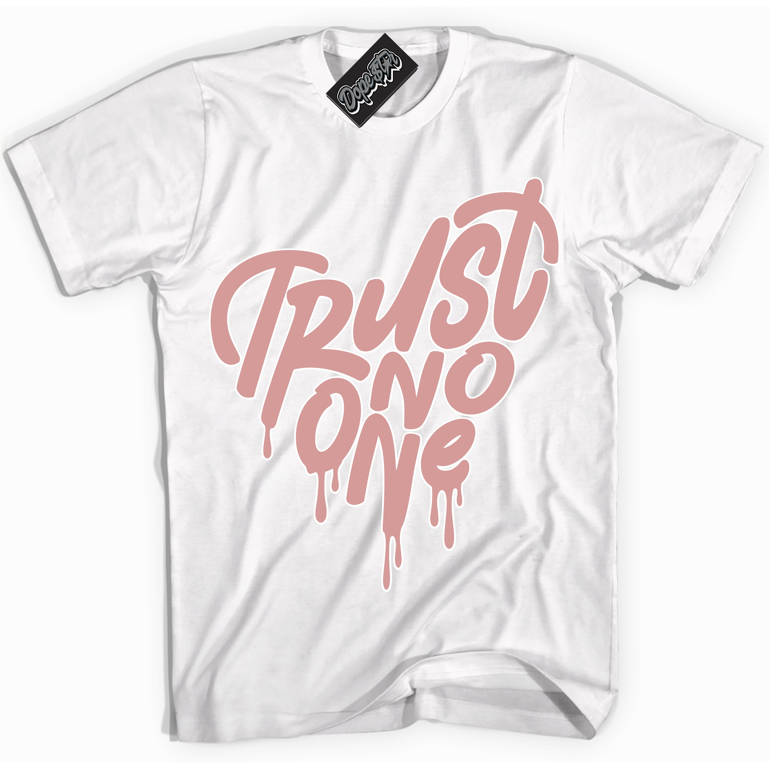 Cool White Shirt with “ Trust No One Heart ” design that perfectly matches Legend Pink 11s Jordans.
