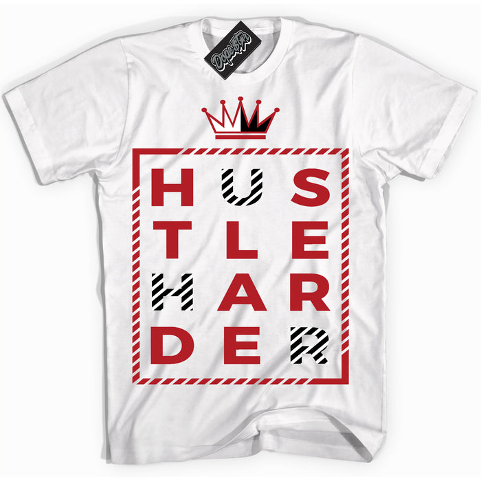 Cool White Shirt with “ Hustle Harder” design that perfectly matches Taxi Flip 12s Sneakers.