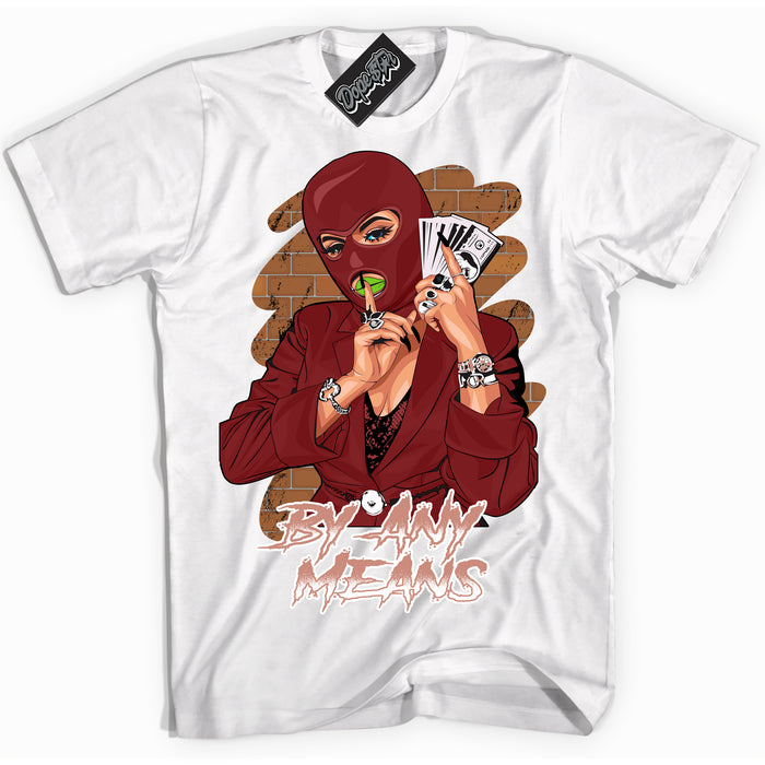 Cool White Shirt with “By Any Means” design that perfectly matches the Dune Red 13s Jordans.