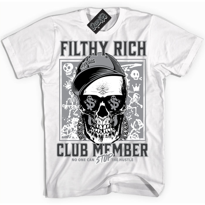 Cool White Shirt with “ Filthy Rich” design that perfectly matches Flint Grey 14s Sneakers.
