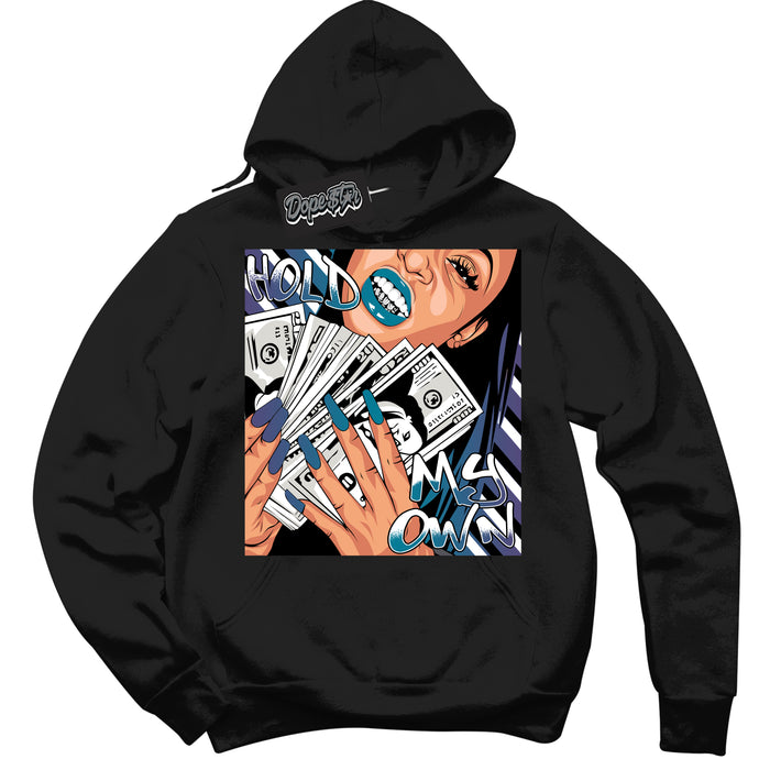 Cool Black Hoodie with “ Hold My Own ”  design that Perfectly Matches Love Letter 14s Sneakers.