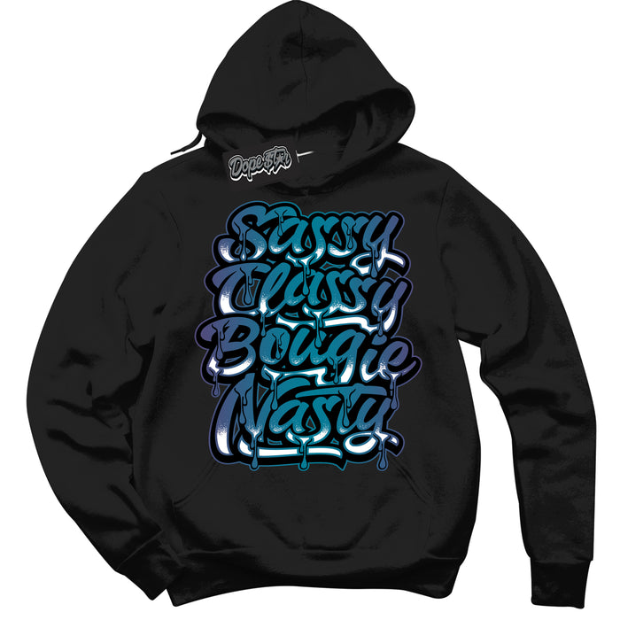Cool Black Hoodie with “ Sassy Classy ”  design that Perfectly Matches Love Letter 14s Sneakers.