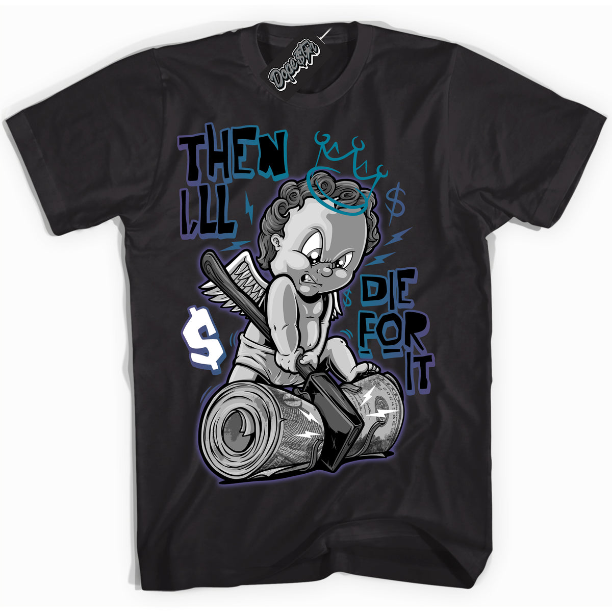 Cool Black Shirt with “ Then I'll” design that perfectly matches Love Letter 14s Sneakers.