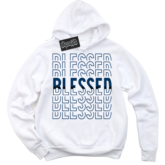 Cool White Hoodie with “Blessed Stacked” design that Perfectly Matches Midnight Navy 1s Jordans.