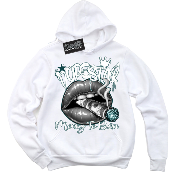 Cool White Hoodie with “Money To Burn” design that Perfectly Matches Oxidized Green 1s Jordans.