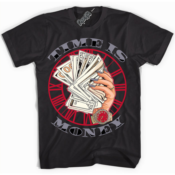 Cool Black Shirt with “ Time Is Money ” design that perfectly matches Cement Grey Fire Red 1s Sneakers.