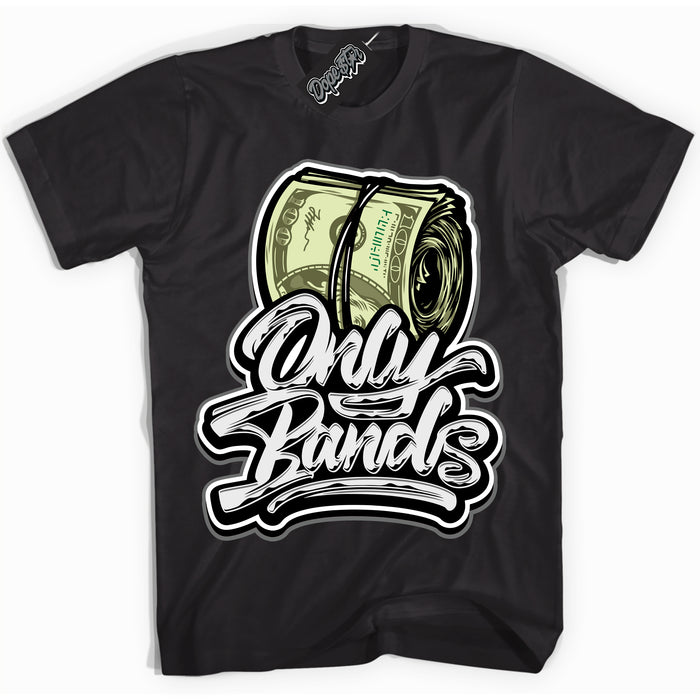 Cool Black Shirt with “Only Bands” design that perfectly matches the Iron Grey 1s Jordans.