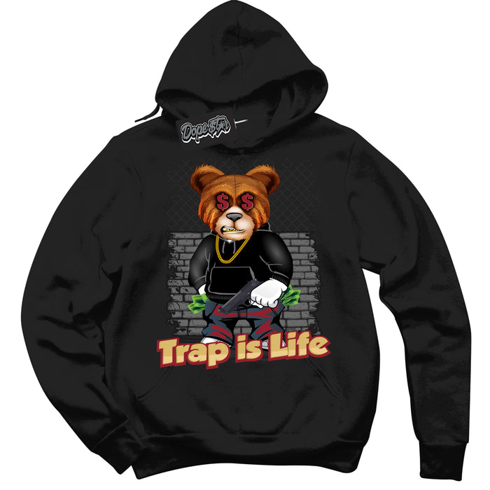 Cool Black Hoodie with “ Trap Life ”  design that Perfectly Matches Method of Make Gym Red Metallic Gold 1s Jordans.
