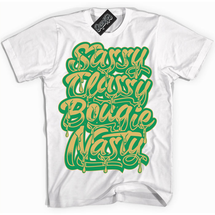 Cool White Shirt with “Sassy Classy” design that perfectly matches the Method of Make Lucky Green 1s Jordans.