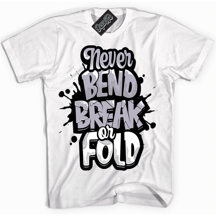 Cool White Shirt with “ Never Bend Break Or Fold ” design that perfectly matches OG Barons 1s Jordans.
