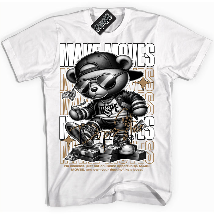 Cool White Shirt with “Make Moves” design that perfectly matches the Mocha Palomino 1s Jordans.