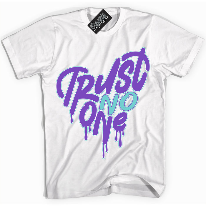 Cool White Shirt with “Trust No One Heart” design that perfectly matches the Psychic Purple Hyper Jade 1s Jordans.