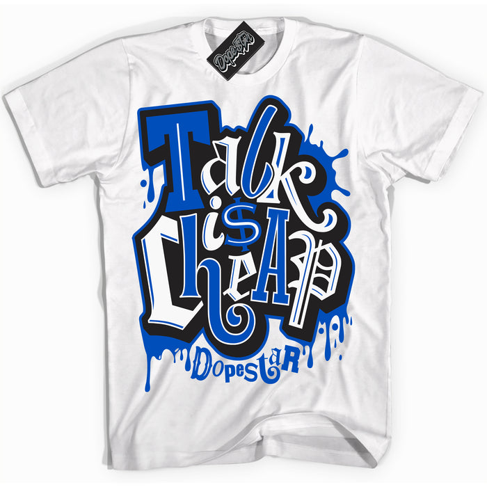 Cool White Shirt with “ Talk Is Cheap” design that perfectly matches Quai 54 1s Sneakers.