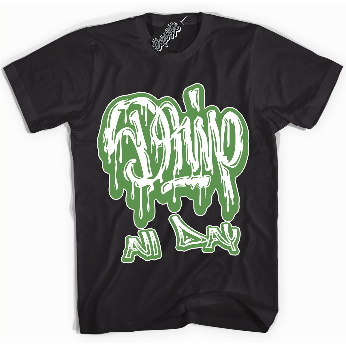 Cool Black Shirt with “ Drip All Day ” design that perfectly matches Chlorophyll 1s Jordans.
