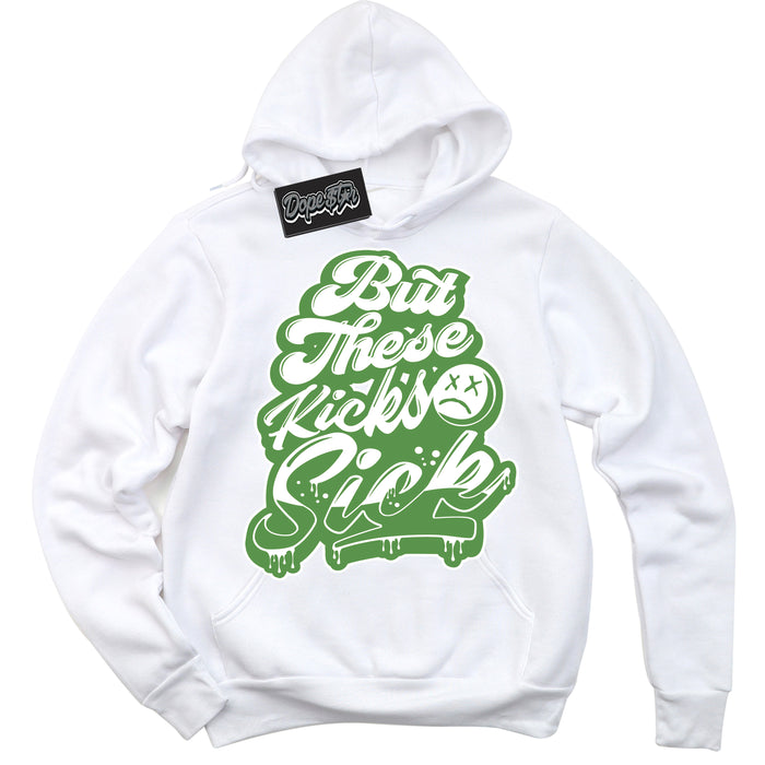 Cool White Hoodie with “ Kick Sick ”  design that Perfectly Matches Chlorophyll 1s Jordans.
