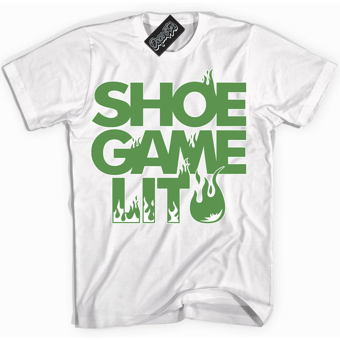 Cool White Shirt with “ Shoe Game Lit ” design that perfectly matches Chlorophyll 1s Jordans.
