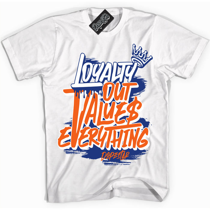 Cool White Shirt with “ Loyalty Out Values Everything” design that perfectly matches Knicks 1s Sneakers.
