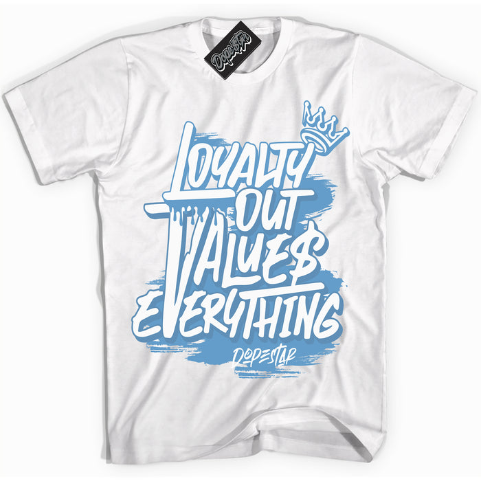 AJ1 Mid Legend Blue ‘Loyalty Out Values Everything’ – White Streetwear T-Shirt | Sneaker Matching shirt for AJ1 Mid Legend Blue | Men's and Women's Streetwear Graphic Tee by Sneaker Shirts Outlet.
