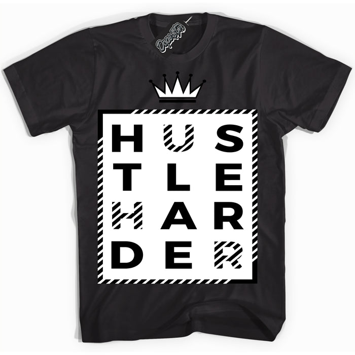 AJ1 Mid Off Noir Toe ‘Hustle Harder’ – Black Streetwear T-Shirt | Sneaker Matching shirt for AJ1 Mid Off Noir Toe | Men's and Women's Streetwear Graphic Tee by Sneaker Shirts Outlet.
