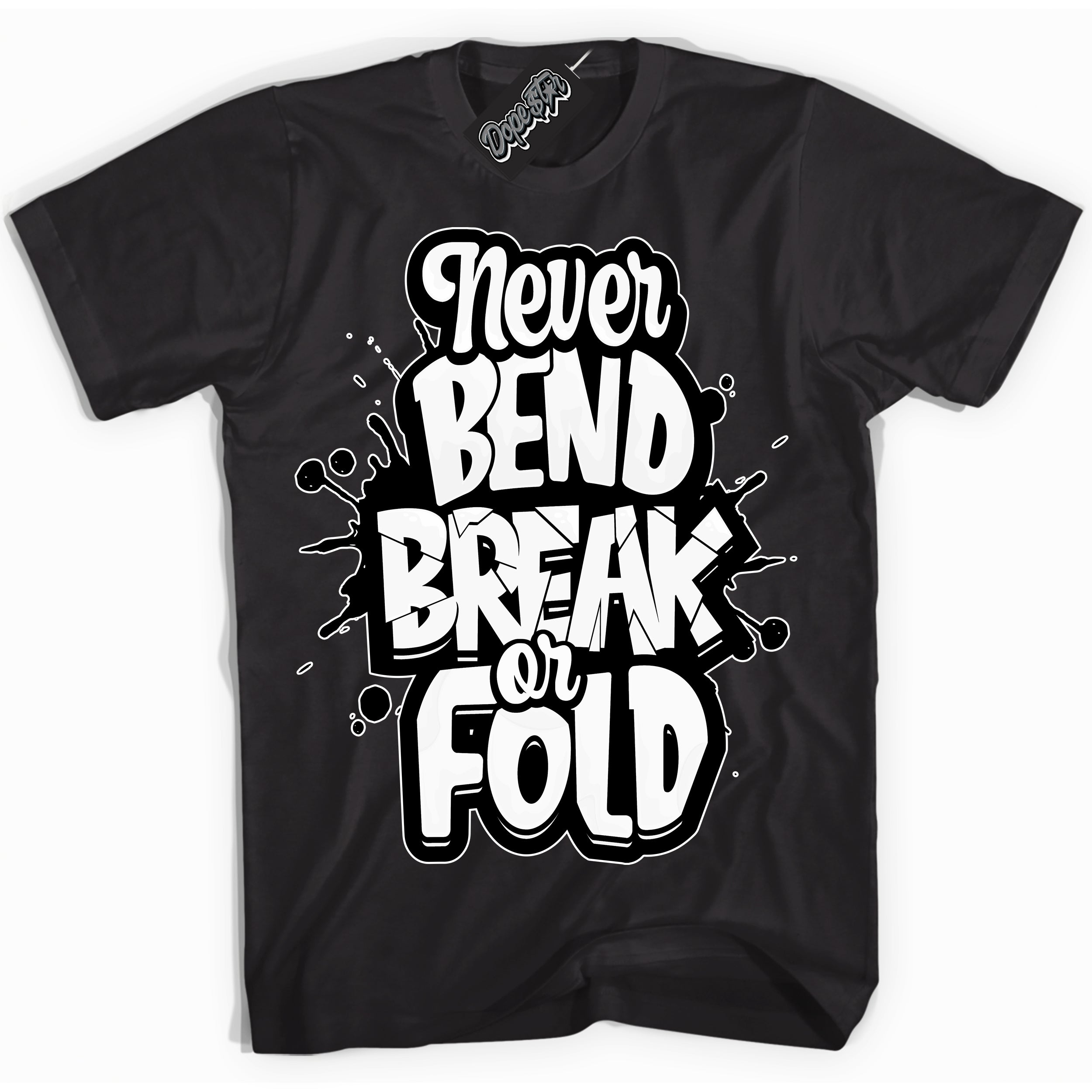 AJ1 Mid Off Noir Toe ‘Never Bend Break Or Fold’ – Black Streetwear T-Shirt | Sneaker Matching shirt for AJ1 Mid Off Noir Toe | Men's and Women's Streetwear Graphic Tee by Sneaker Shirts Outlet.
